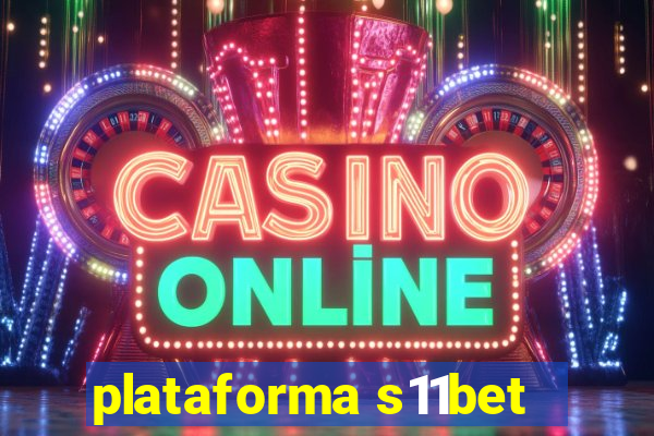 plataforma s11bet